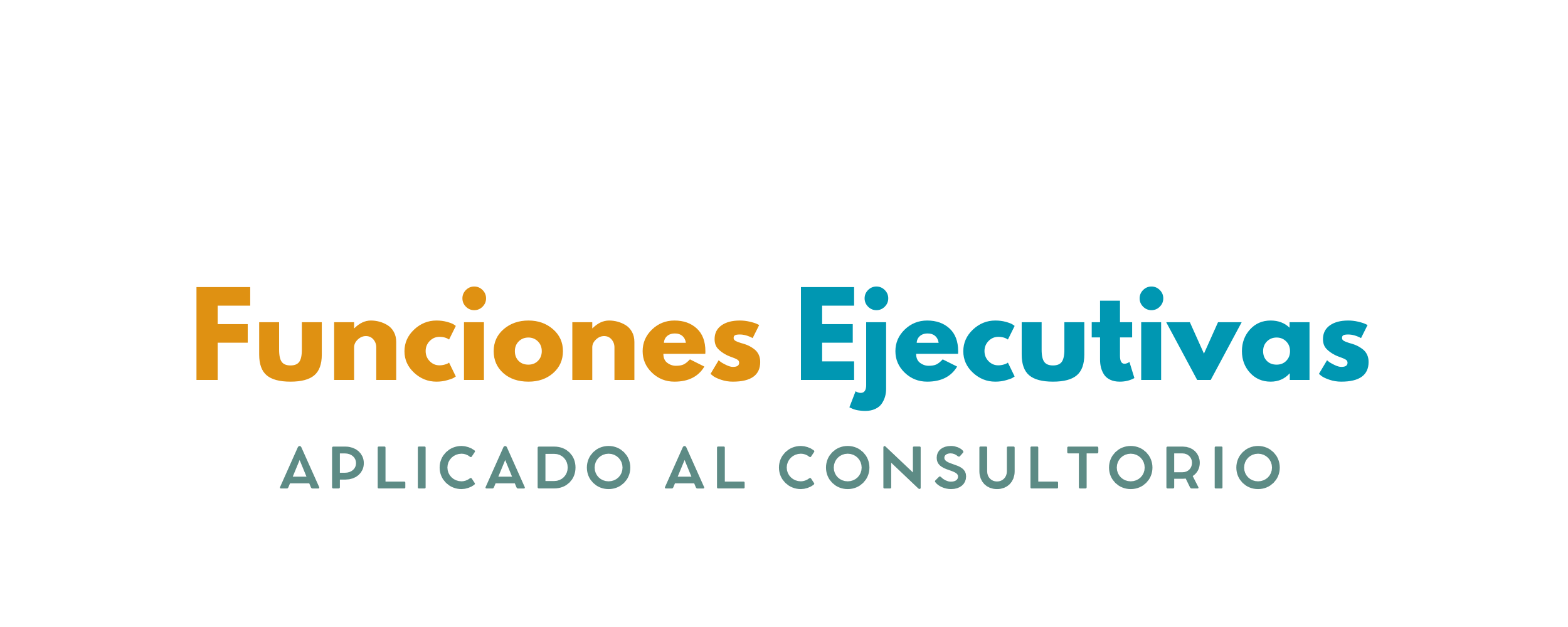 Intervención en Funciones Ejecutivas aplicada al Consultorio